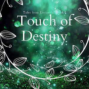 Tales from Lorianthil Book I