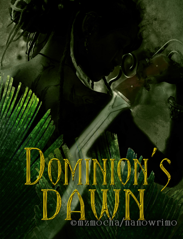 NaNoWriMo2016_Dominion's Dawn